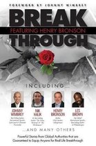 Break Through Featuring Henry Bronson