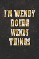 I'm Wendy Doing Wendy Things