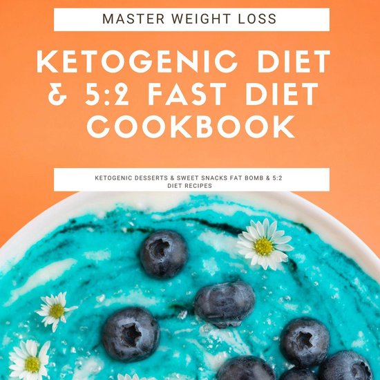 Master Weight Loss : Ketogenic Diet & 5:2 Fast Diet Cookbook ... - cover