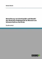 Betrachtung Von Kontinuitat Und Wandel Der Deutschen Auenpolitik Im Wechsel Von Schwarz-Gelb Zu Rot-Grun