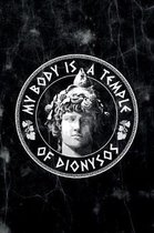 My body is a temple of dionysos