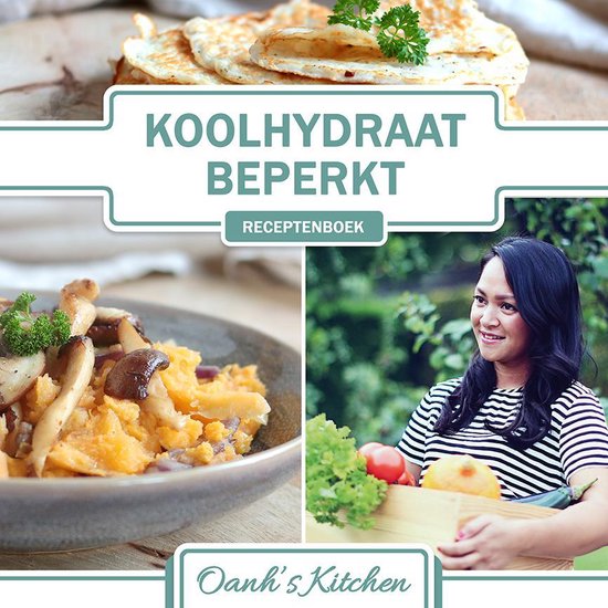 Boekomslag voor Oanh's Kitchen - Koolhydraatbeperkt Receptenboek
