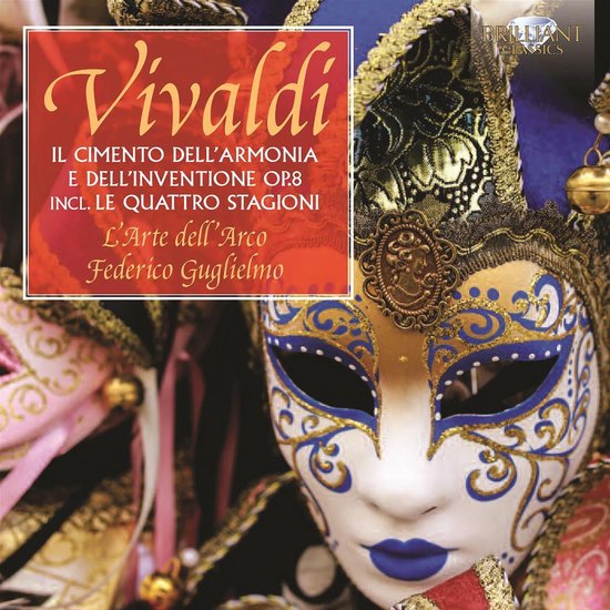 L'arte Dell'arco & Federico Guglielmo - Vivaldi: Il Cimento Dell'armonia E Dell'inventione (CD)