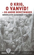 Øjenvidner 1914-1918 3 - O krig, o vanvid! - og andre beretninger