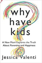 Why Have Kids?