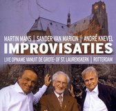 Improvisaties / Martin Mans, Sander van Marion, André Knevel orgel St. Laurenskerk Rotterdam