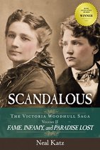 Scandalous, The Victoria Woodhull Saga (Volume II)