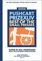 Pushcart Prize XLLV: Best of the Small Presses 2020 Edition