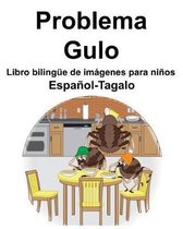 Espa ol-Tagalo Problema/Gulo Libro biling e de im genes para ni os