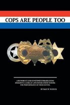 Cops are People Too