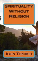 Spirituality Without Religion