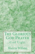 The Glorious God Prayer