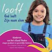 Looft God looft Zijn naam alom