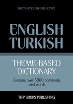 Theme-based dictionary British English-Turkish - 5000 words