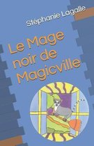 Le Mage noir de Magicville