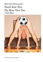 Male Nude Photography- Touch Your Toes The Rear View Too