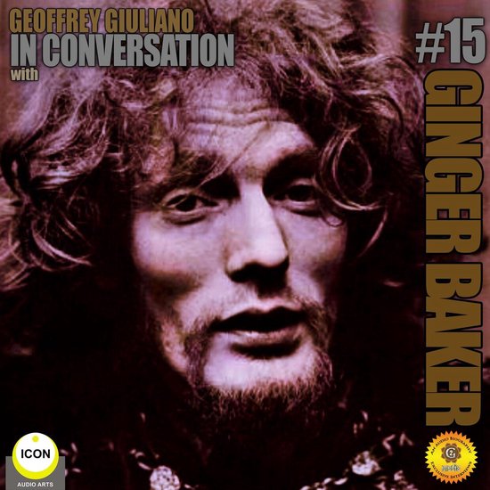Ginger Baker of Cream - In Conversation 15 - cover