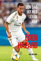 Een dag uit het leven van 3 -   Een dag uit het leven van Eden Hazard