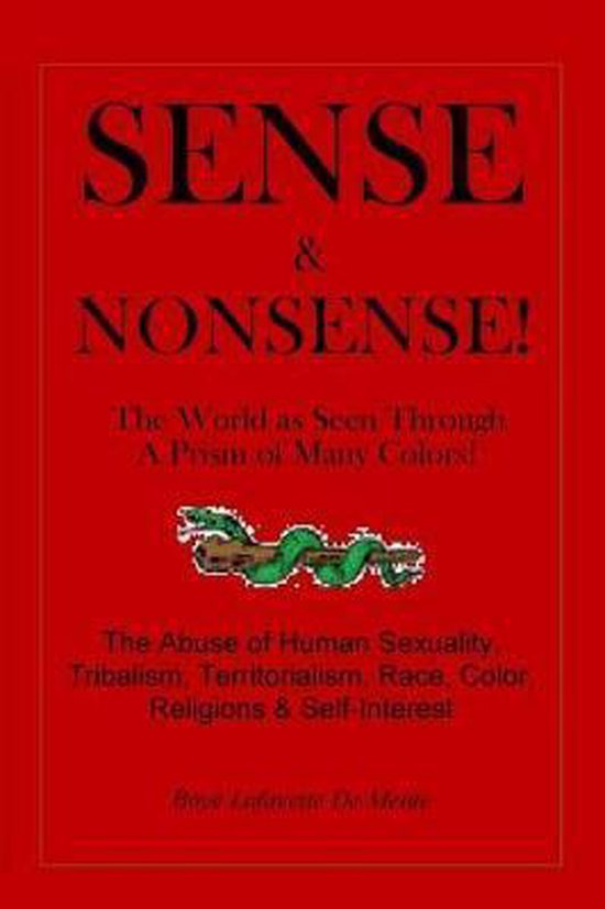 Sense & Nonsense!, Boye Lafayette De Mente 9781518868283 Boeken