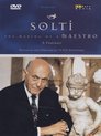 Solti - The Making Of A Maestro