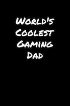 World's Coolest Gaming Dad