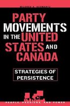People, Passions, and Power: Social Movements, Interest Organizations, and the P- Party Movements in the United States and Canada