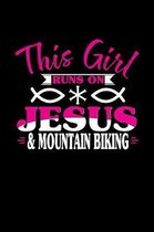 This Girl Runs on Jesus & Mountain Biking