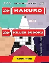 Adults puzzles book. 200 Kakuro and 200 killer Sudoku. Medium levels.