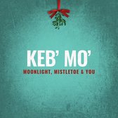 Keb' Mo' - Moonlight, Mistletoe & You (CD)