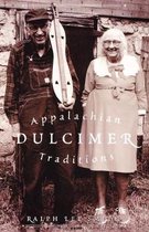 American Folk Music and Musicians Series- Appalachian Dulcimer Traditions