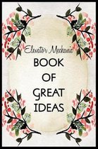 Elevator Mechanic Book of Great Ideas