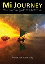 Mi Journey Your Practical Guide To A Better Life