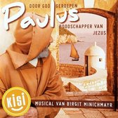 Paulus, Musical van B.Minichmayr