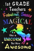 1st Grade Teachers are Fabulous, Sassy and Magical