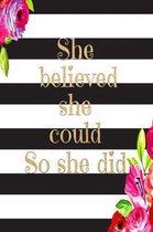 She Believed She Could So She Did