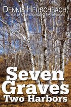 Seven Graves, Two Harbors