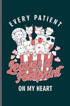 Every Patient Leaves a Footprint on my Heart
