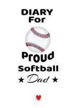 Diary For Proud Softball Dad