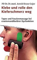 Klebe und rolle den Kieferschmerz weg