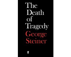 The Death of Tragedy