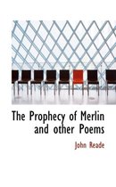 The Prophecy of Merlin and Other Poems