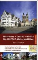 Wittenberg - Dessau - Wörlitz