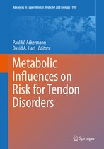 Advances in Experimental Medicine and Biology 920 - Metabolic Influences on Risk for Tendon Disorders