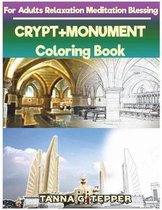 CRYPT+MONUMENT Coloring book for Adults Relaxation Meditation Blessing
