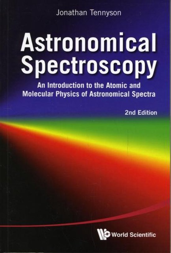 Astronomical Spectroscopy: An Introduction to the Atomic and - cover