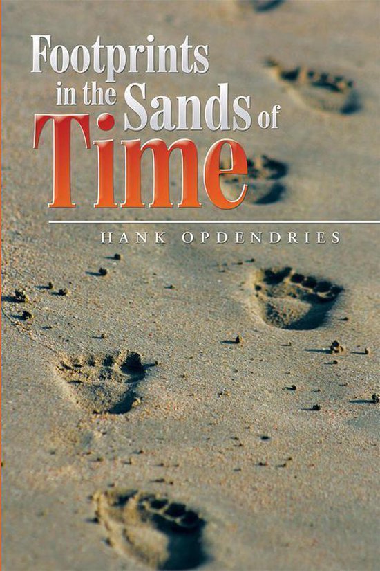 Footprints in the Sands of Time (ebook), Hank Opdendries