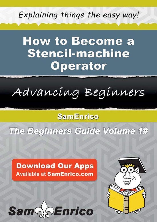 How to Become a Stencil-machine Operator