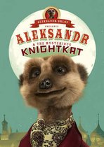 Aleksandr and the Mysterious Knightkat