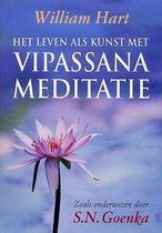 het leven als kunst met Vipassana-meditatie