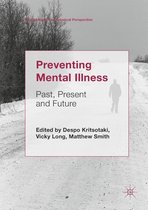 Mental Health in Historical Perspective - Preventing Mental Illness